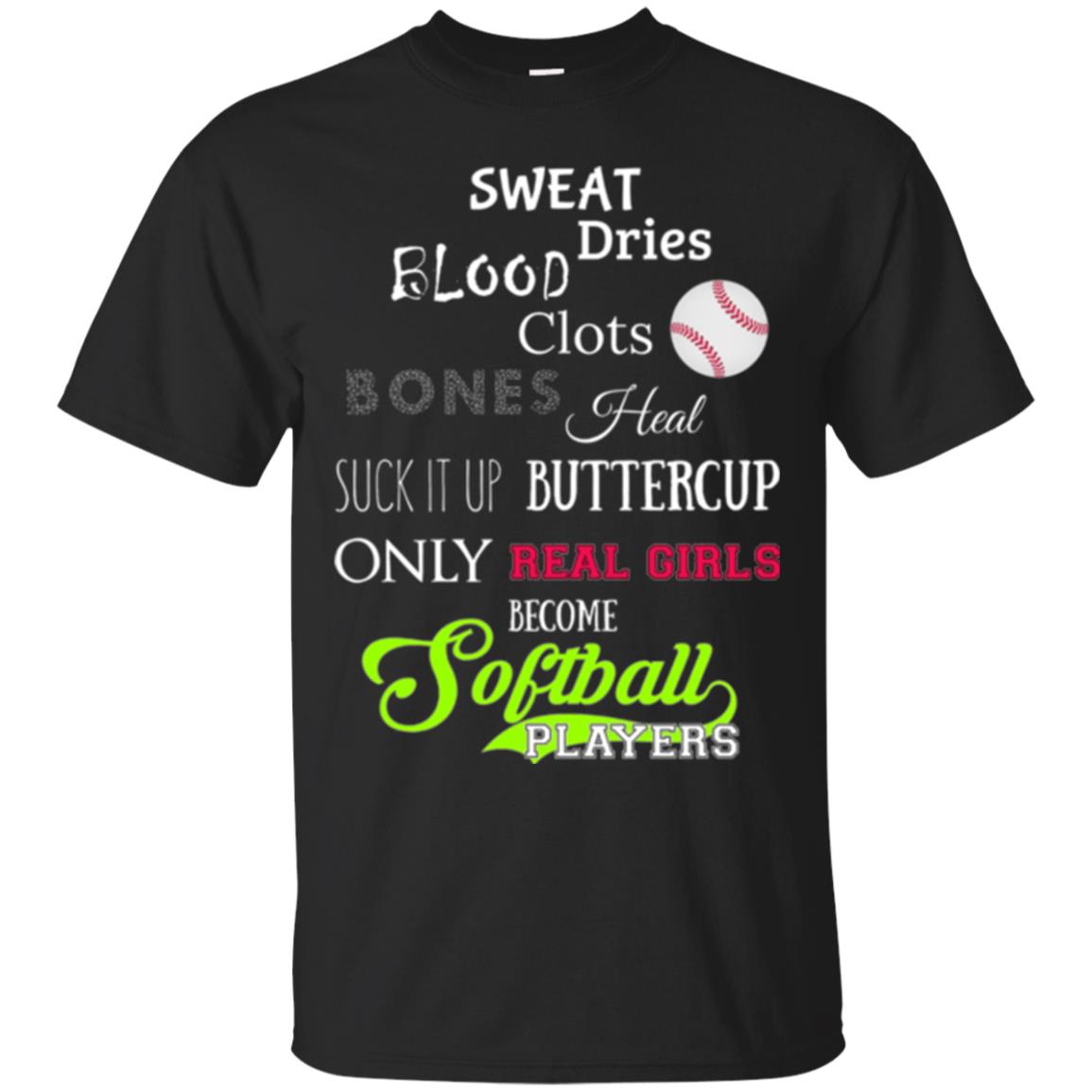Softball Sweet Dries Blood Clots Bones T-Shirt