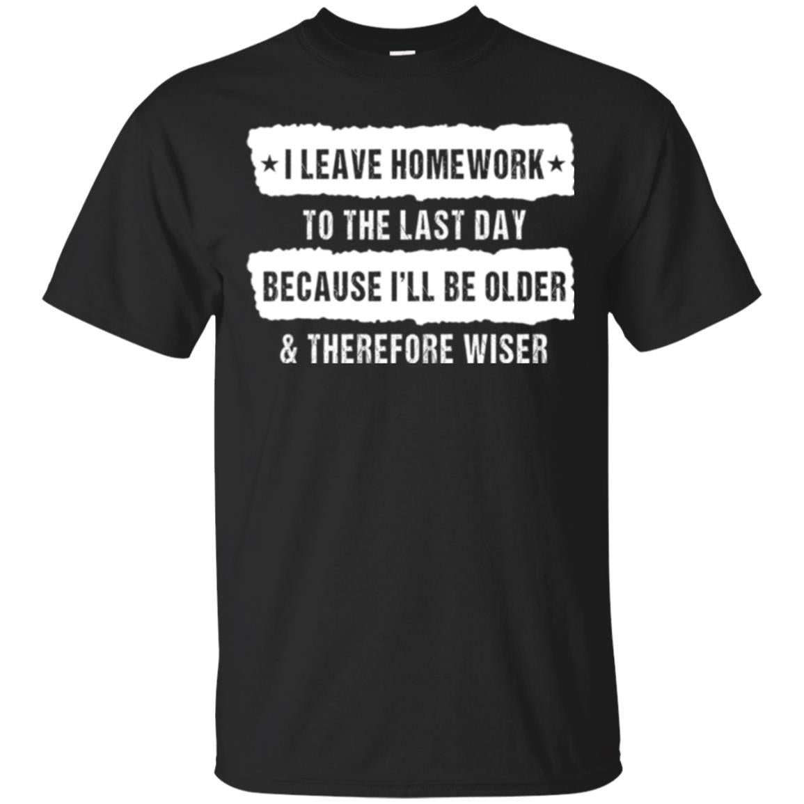 Student I Leave Homework To The Last Day T-Shirt