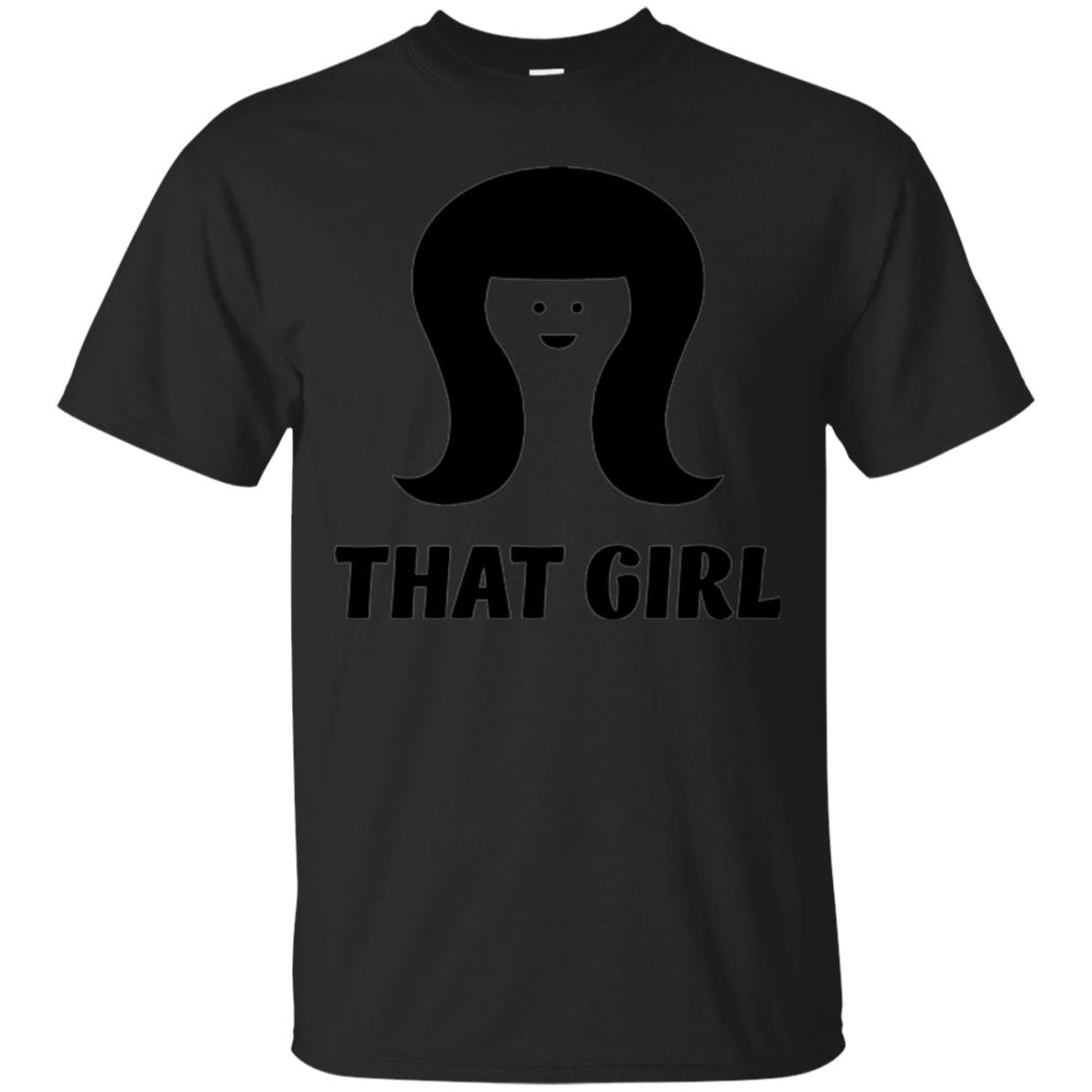 Cool Trending That Girl For Women T-Shirt