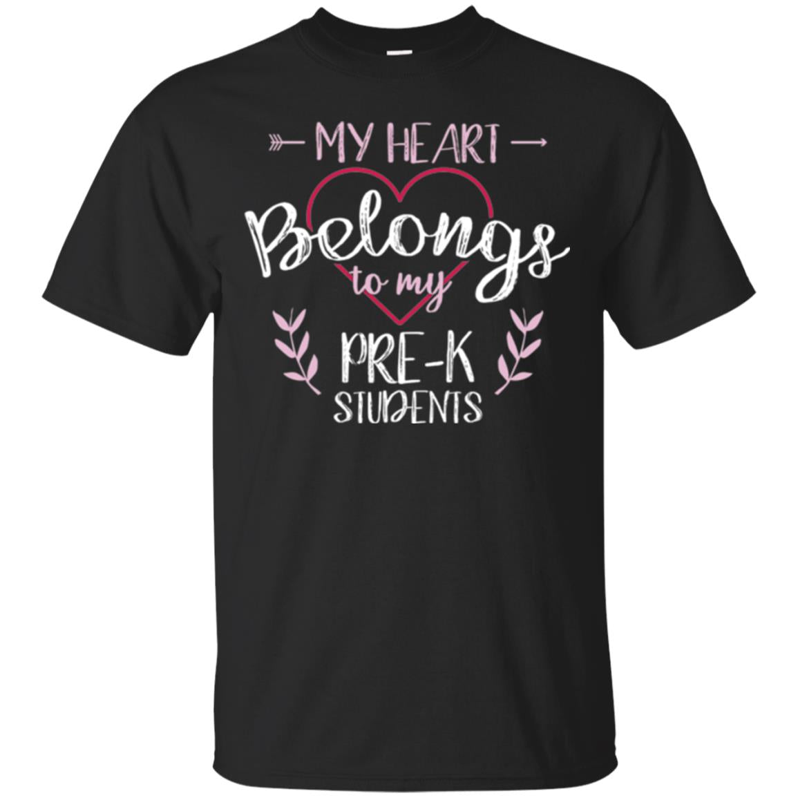 Teacher My Heart Belongs To My Pre-K Students T-Shirt 