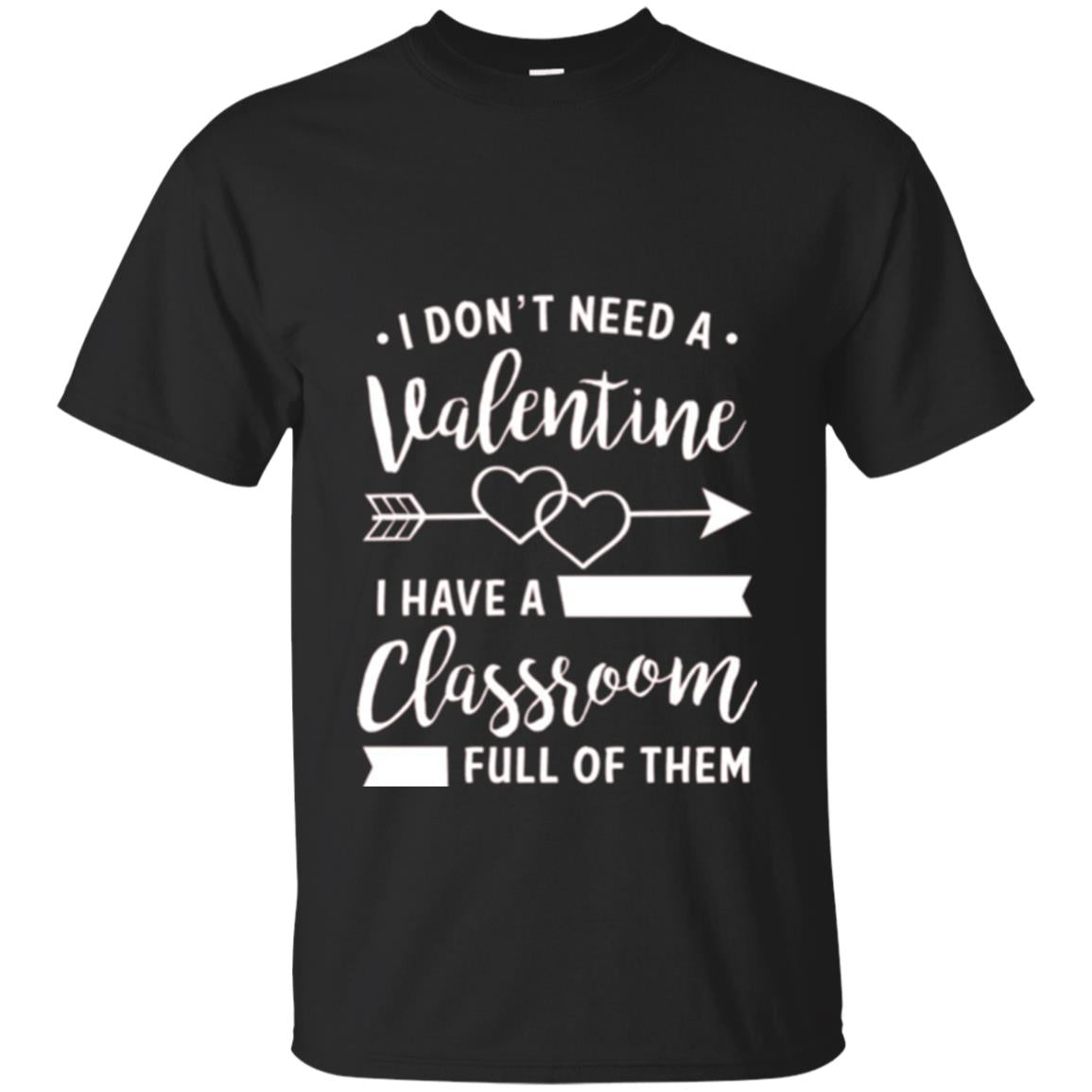 Teacher Valentines Day A Classroom Full Of Heart T-Shirt 