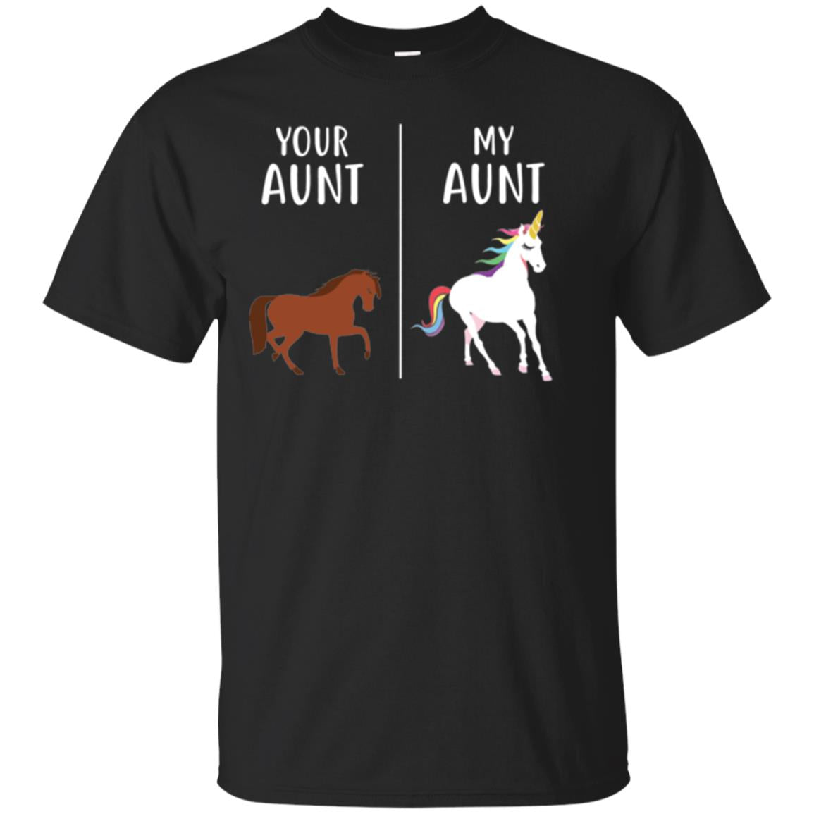 Unicorn Your Aunt My Aunt T-Shirt 