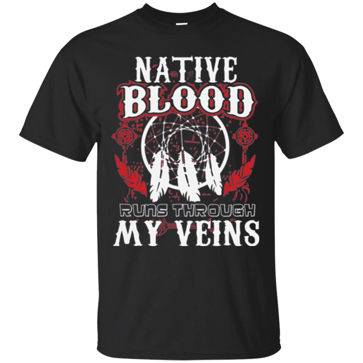 American Native Blood Runs Through My Veins T-Shirt 