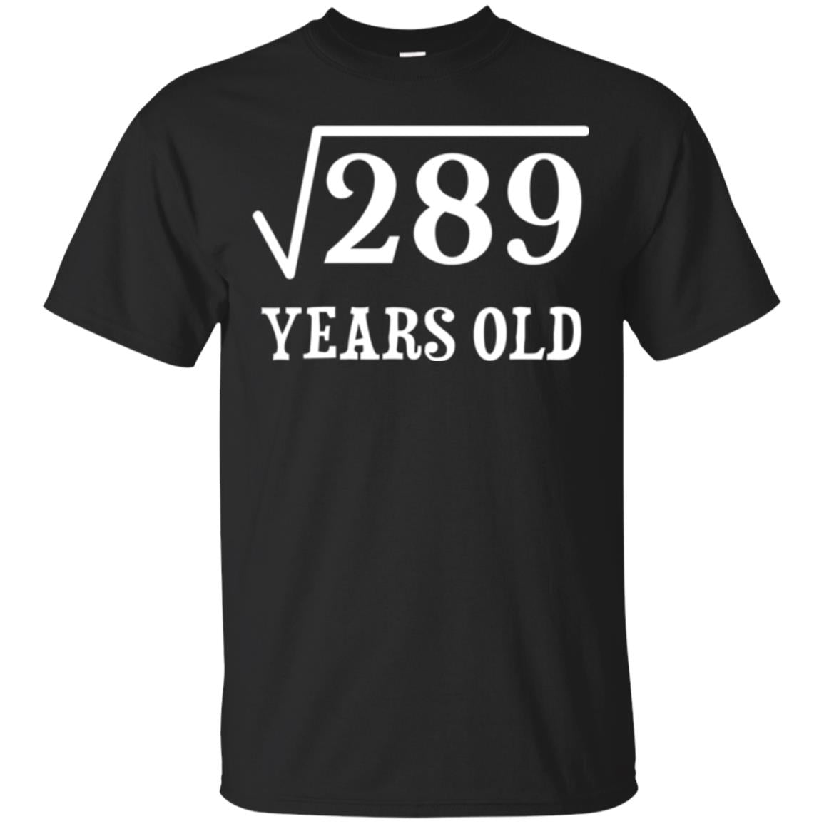 Brithday Square Root Of 289 T-Shirt 