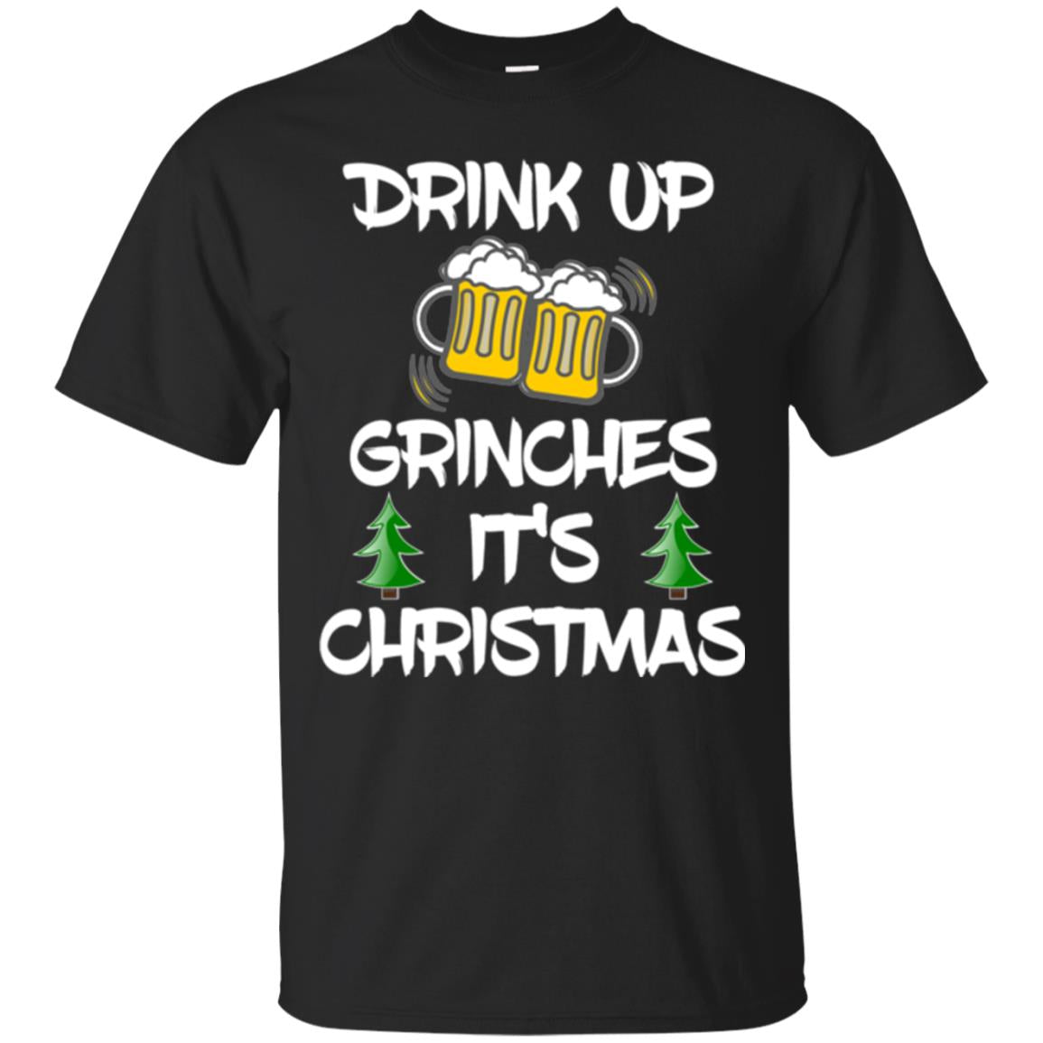 Beer Lovers Drink Up Grinches Its Christmas T-Shirt