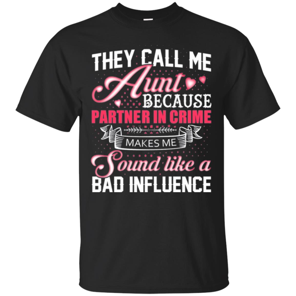 Aunt They Call Me Aunt T-Shirt 