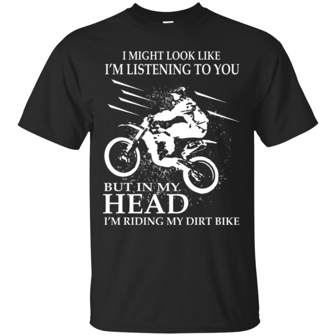Funny Motocross Im Riding My Dirt Bike T-Shirt 