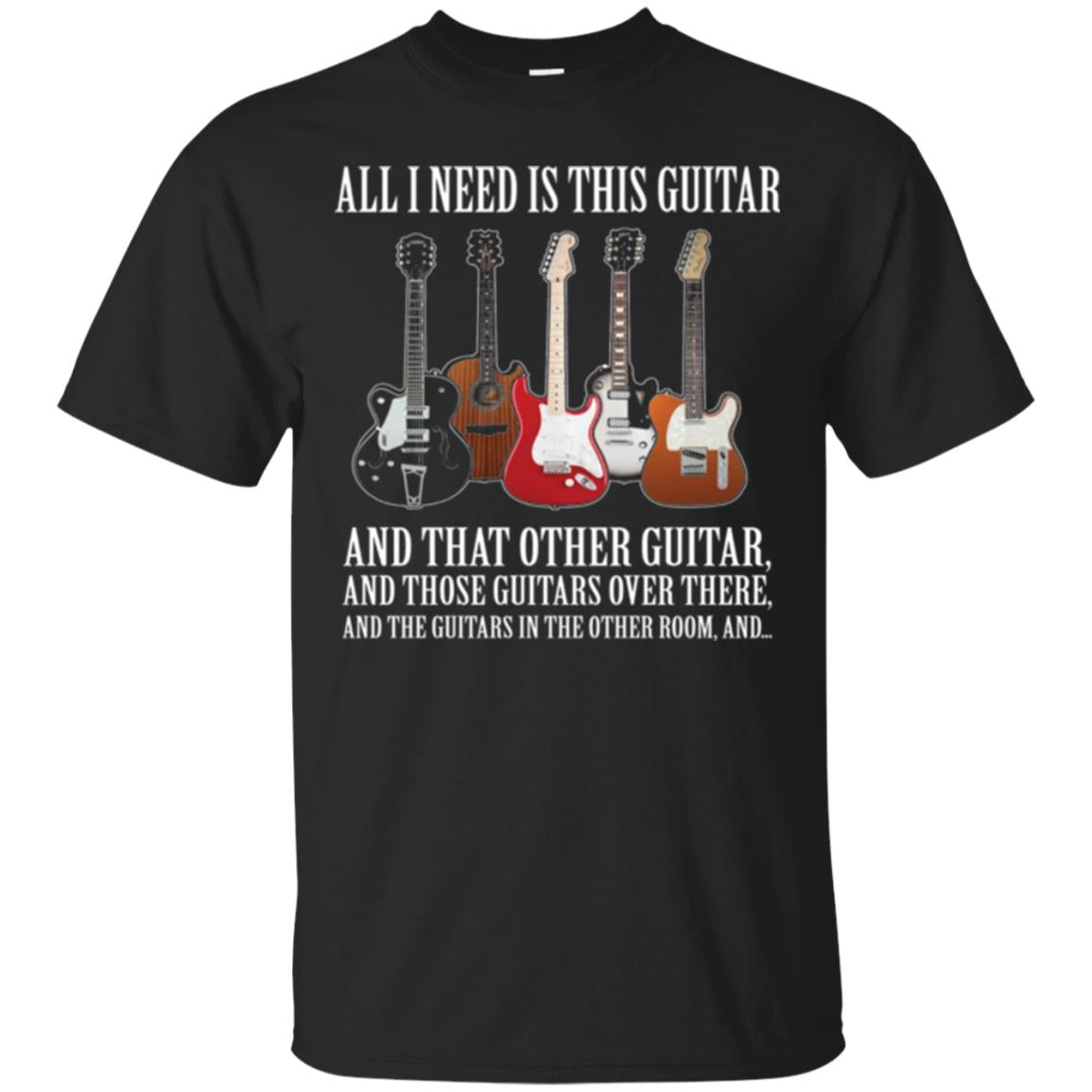 Guitar Lovers All I Need Is This Guitar T-Shirt 