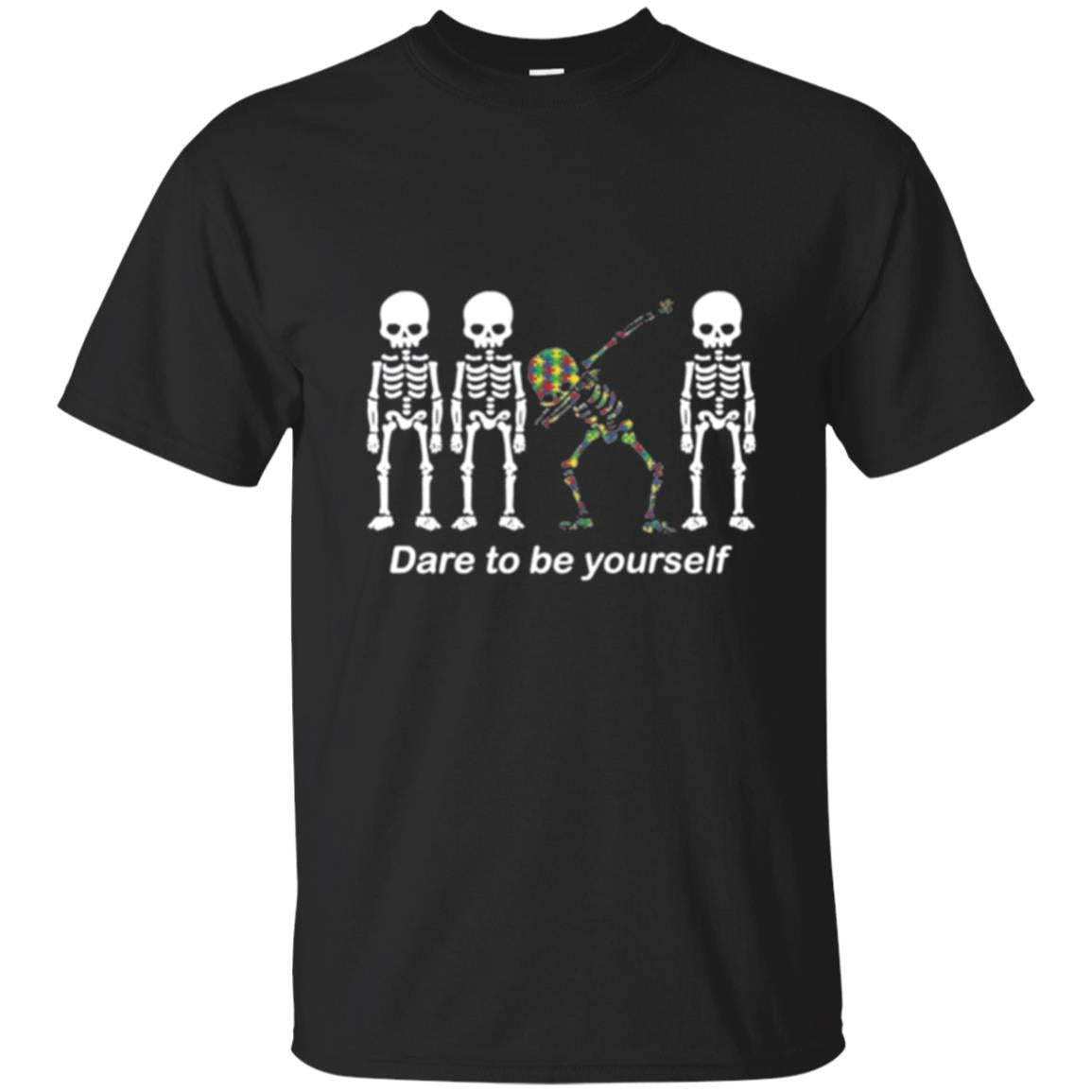 Dabbing Dabbing Skeleton Dare To Be Yourself T-Shirt 