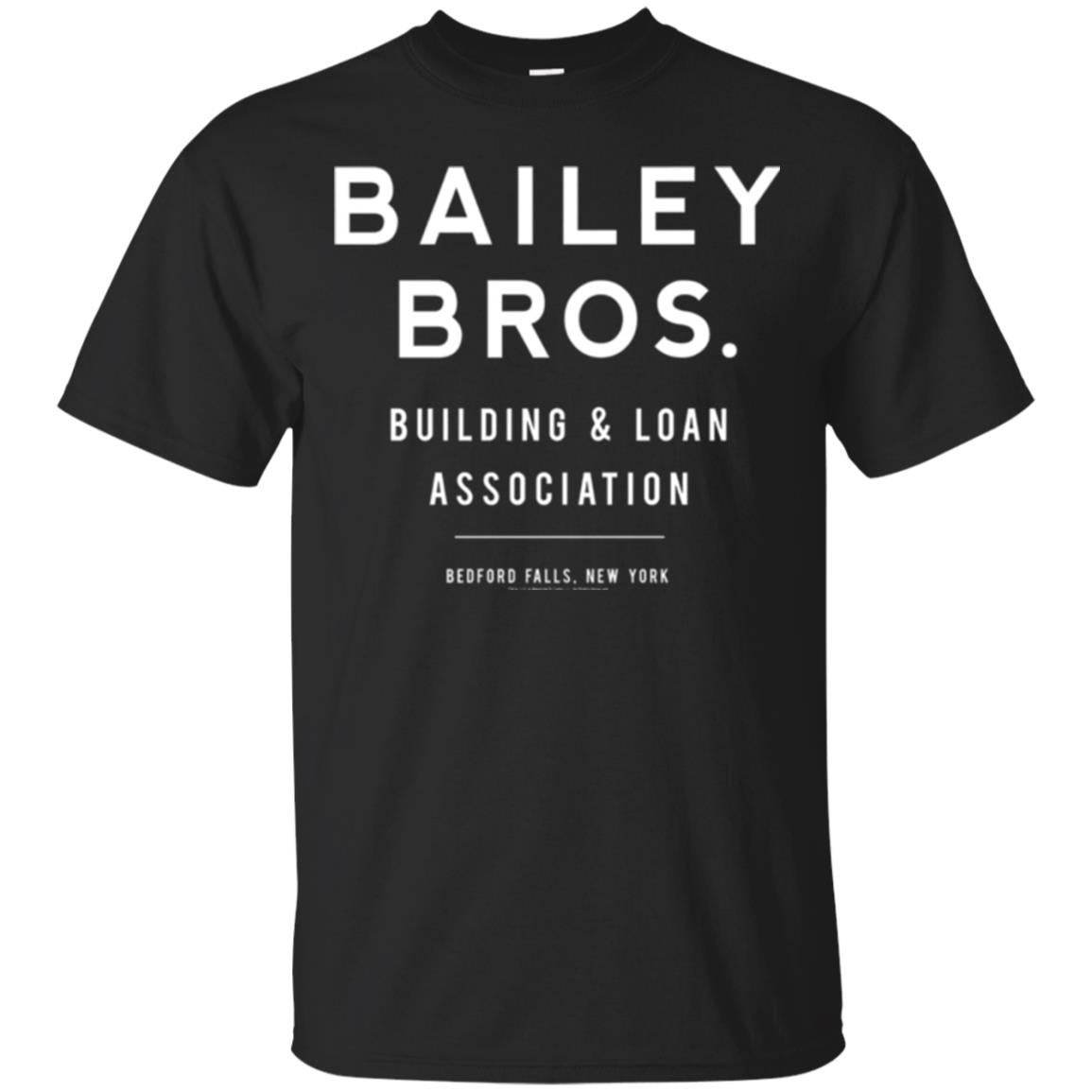 Bailey Bros Building And Loan Association T-Shirt 