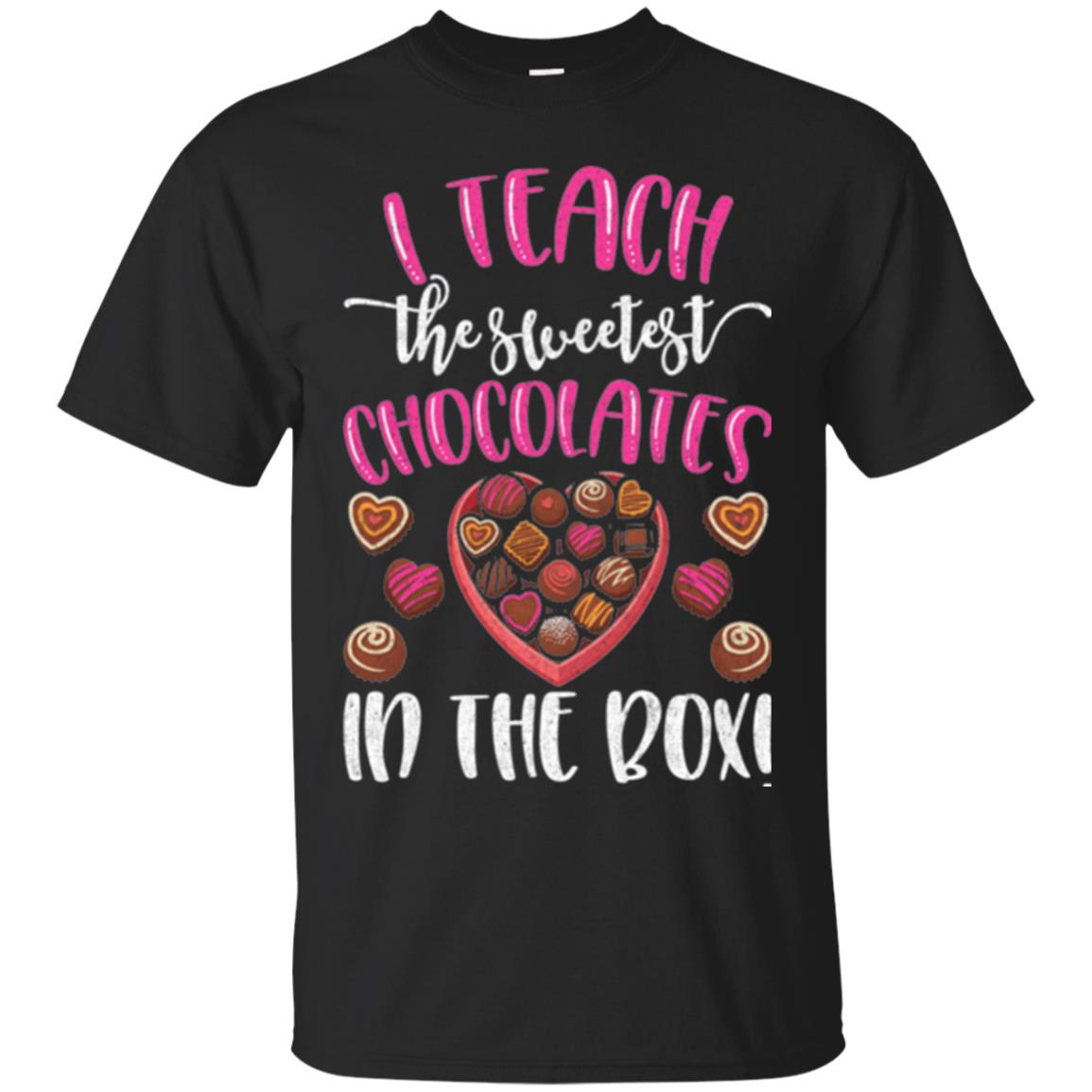Valentines Day I Teach The Sweetest Chocolates In The Box T-Shirt