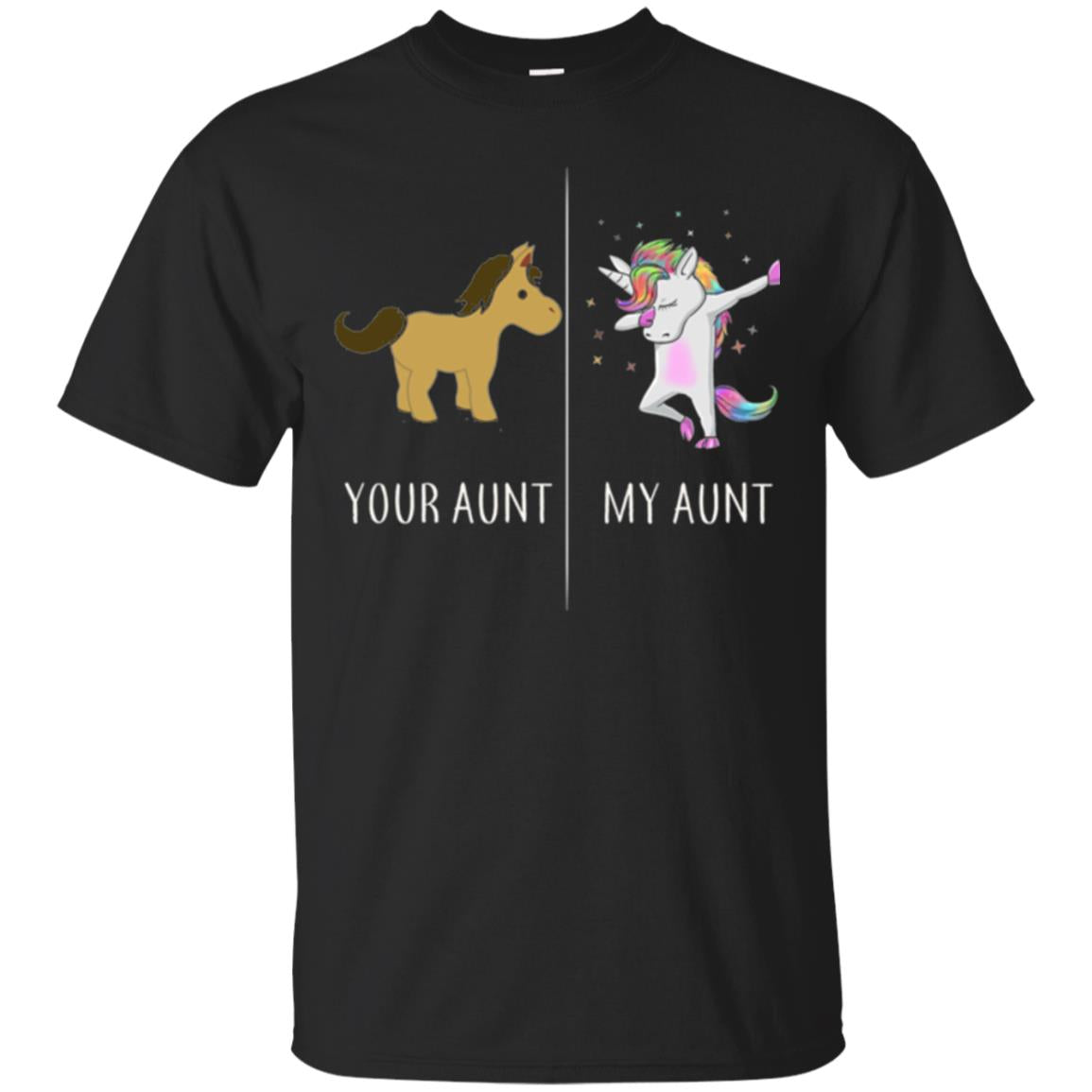 Family Your Aunt My Aunt T-Shirt 