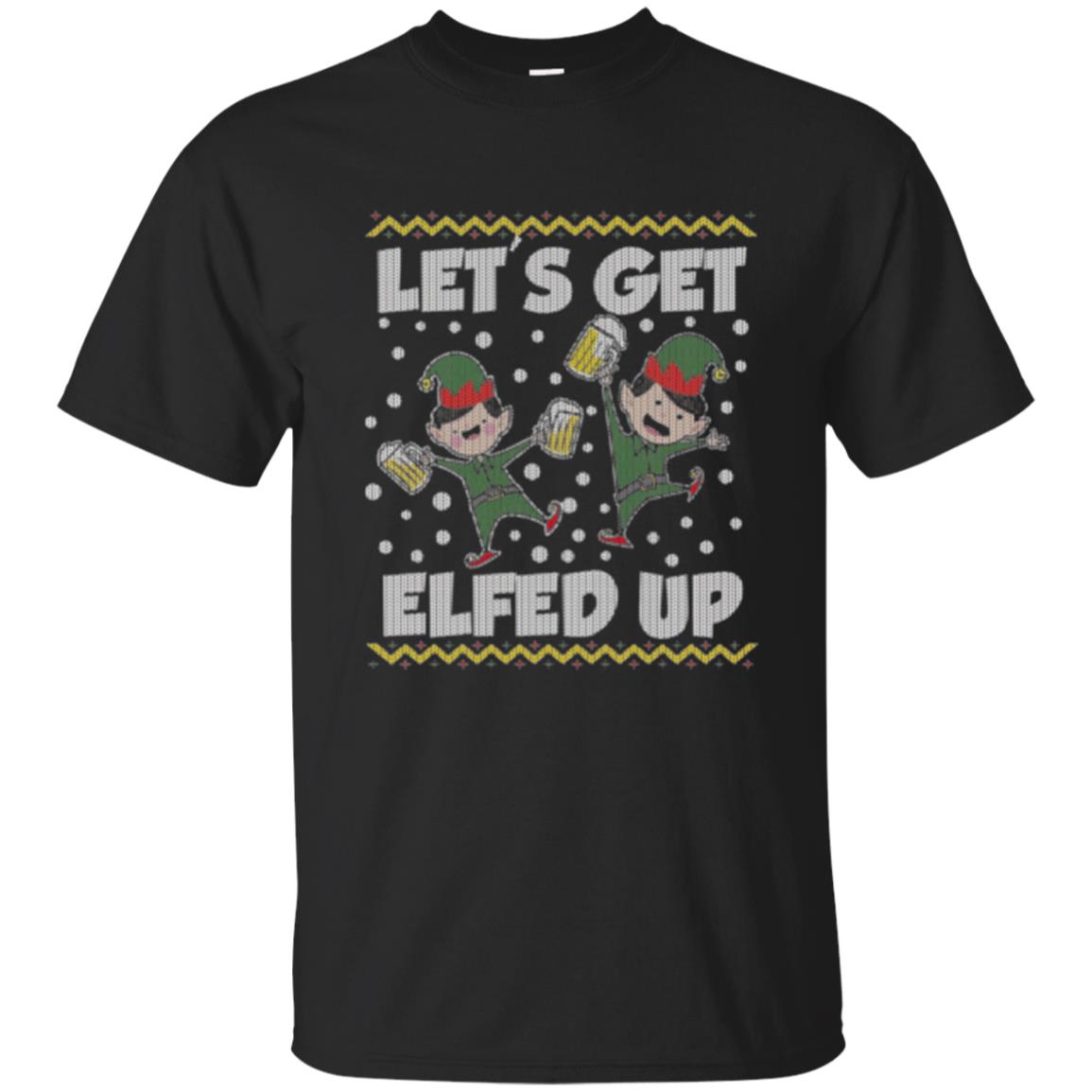 Christmas Lets Get Elfed Up T-Shirt