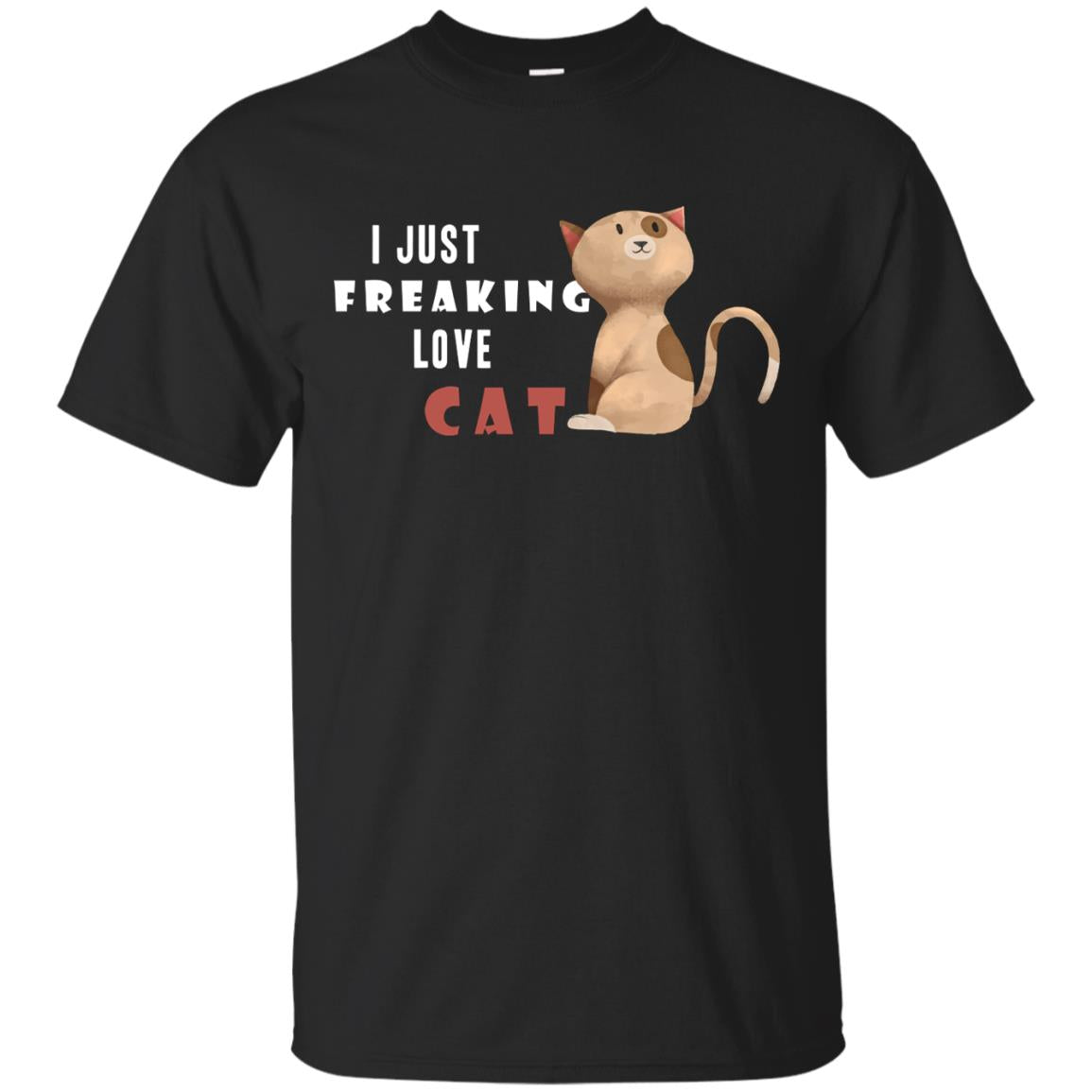I Just Freaking Love Cat T-Shirt 