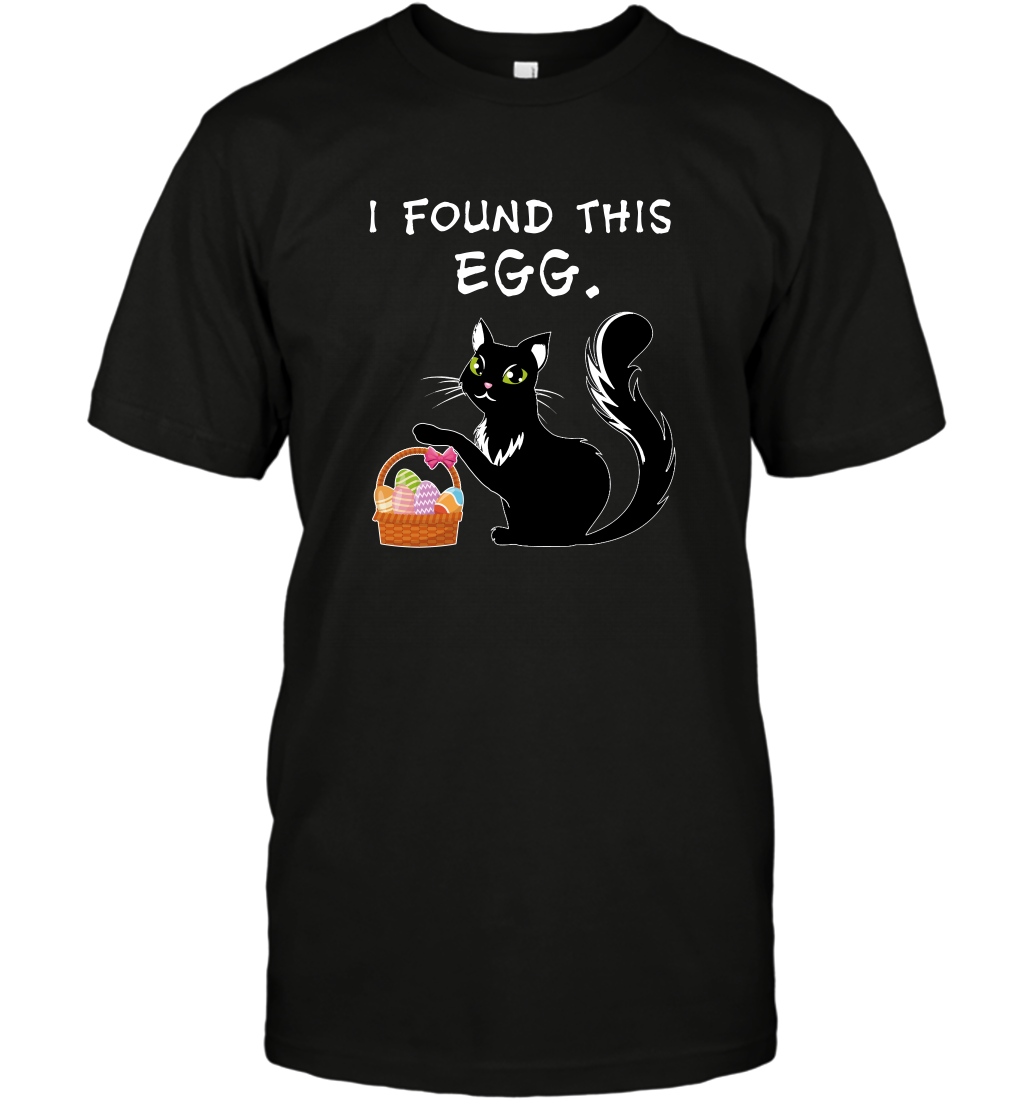 I Found This Egg Cat Easter Day T-Shirt 