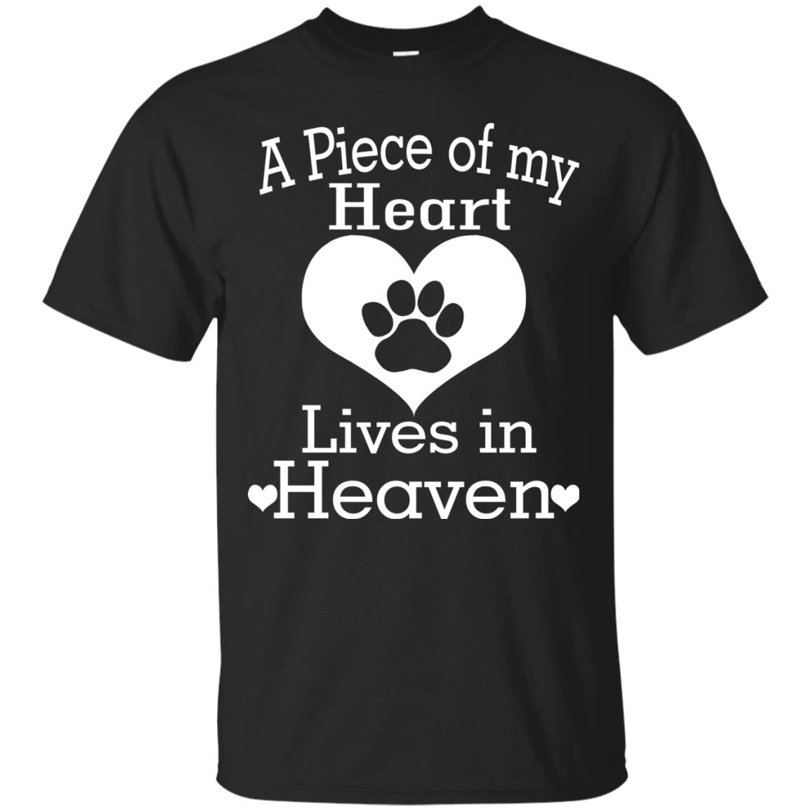 A Piece Of My Heart Lives In Heaven Dog In Heaven T-Shirt