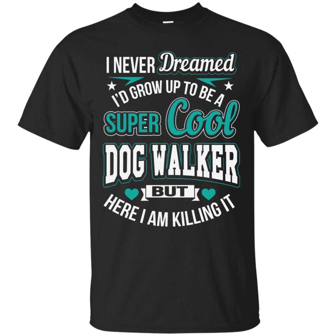 Funny Dog Walker Super Cool Dog Walker T-Shirt 