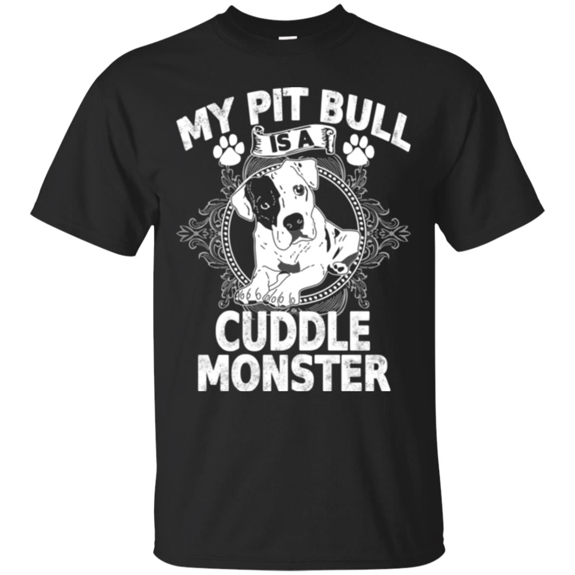 My Pit Bull Is A Cuddle Monster Dog T-Shirt
