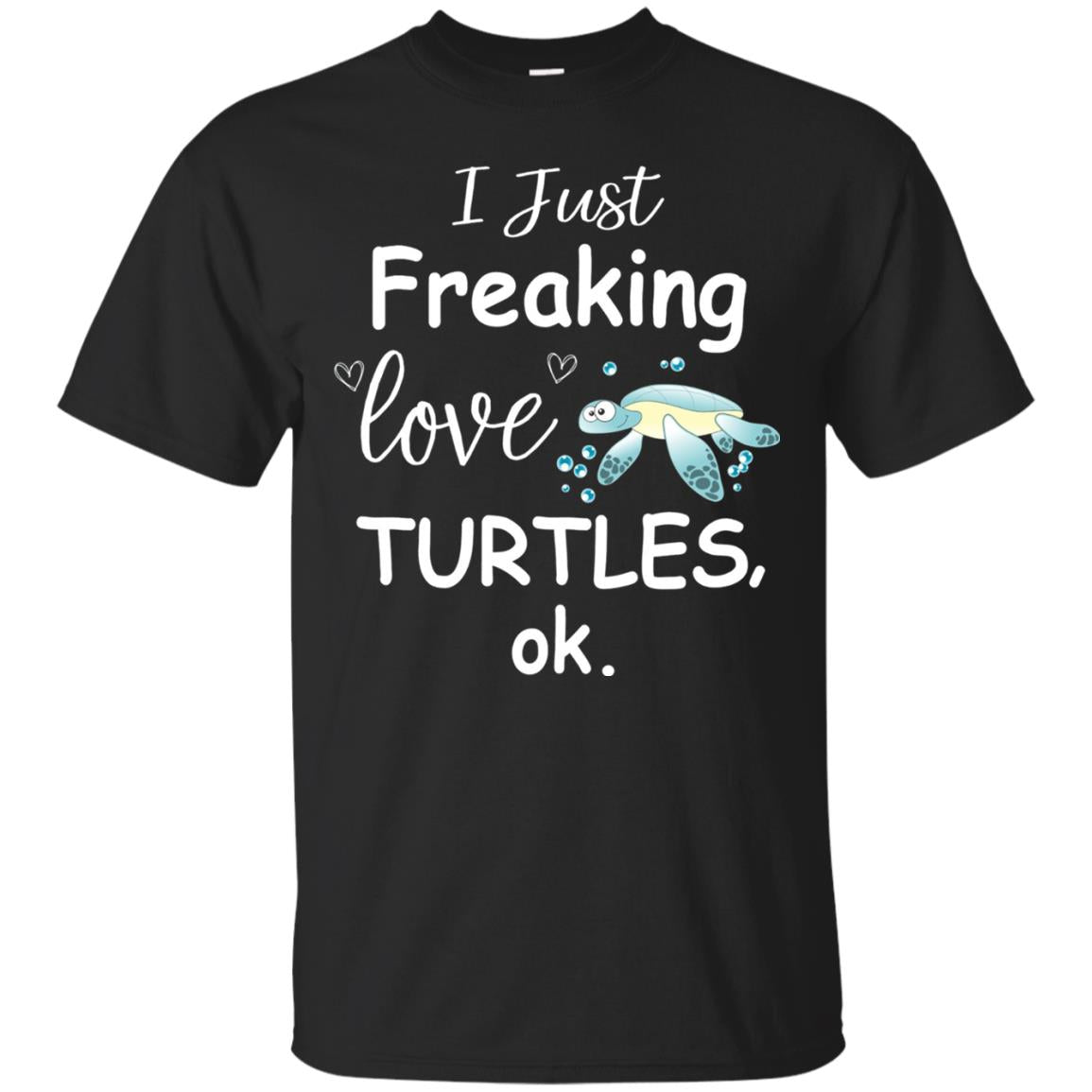 I Just Freaking Love Turtles Ok Sea Turtle Beach T-Shirt