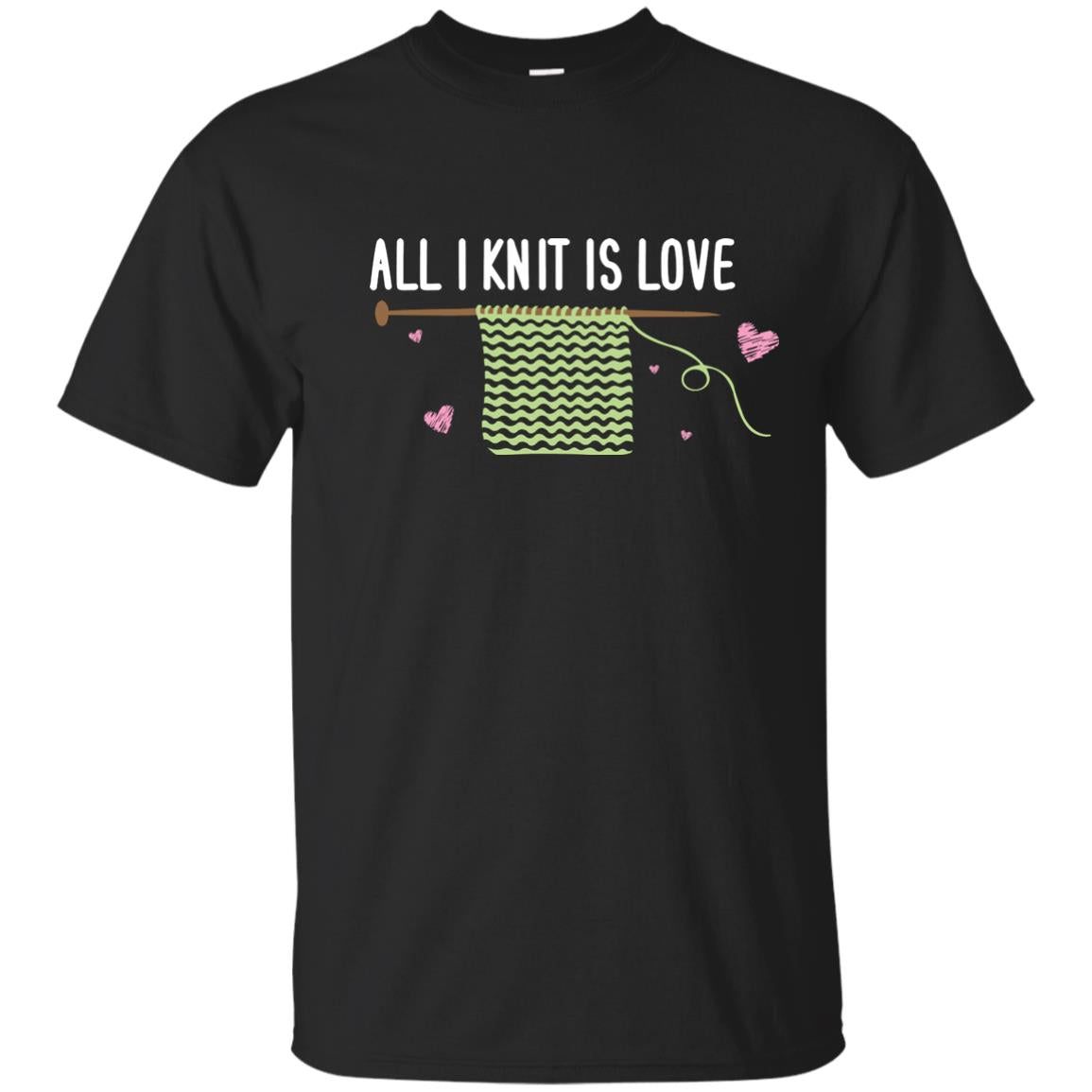 All I Knit Is Love Crocheting Lover T-Shirt 