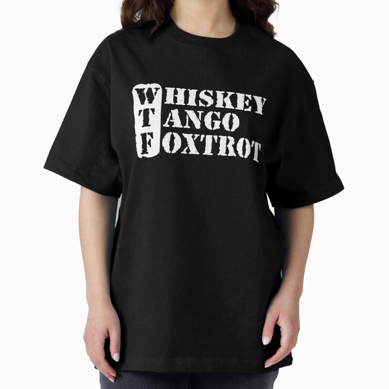 Wtf - Whiskey Tango Foxtrot Unisex Graphic T Shirt  Short Sleeve Tee Everyday Casual Wear 2