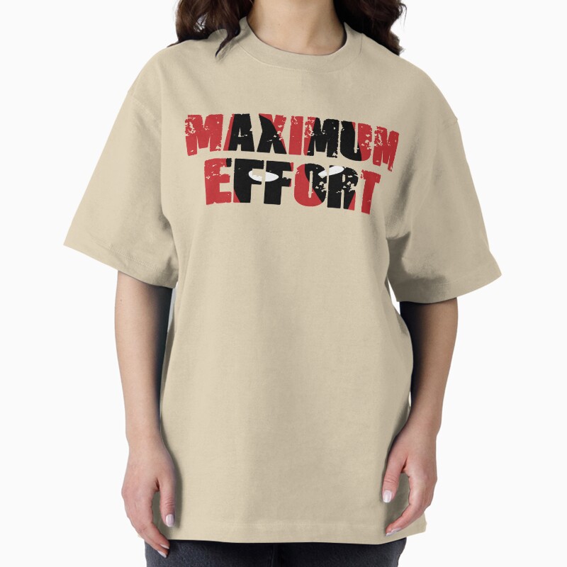 Maximum Effort Unisex Graphic T Shirt  Short Sleeve Tee Everyday Casual Wear 2