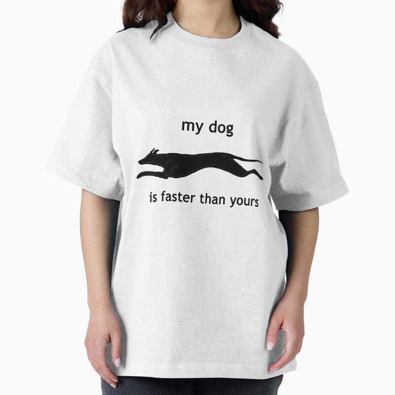 My Dog Is Faster Than Your Dog Unisex Graphic T Shirt Short Sleeve Tee Everyday Casual Wear 2