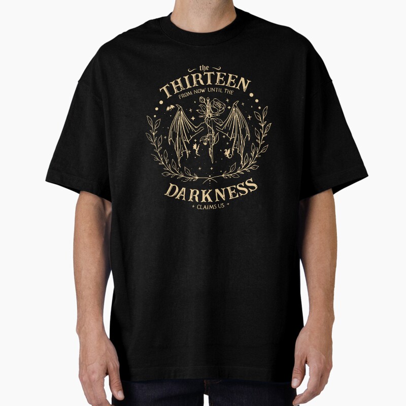 Throne Of Glass Kindle The Thirteen From Now Until The Darkness Claims Us For Book Lovers Unisex Graphic T Shirt Short Sleeve Tee Everyday Casual Wear