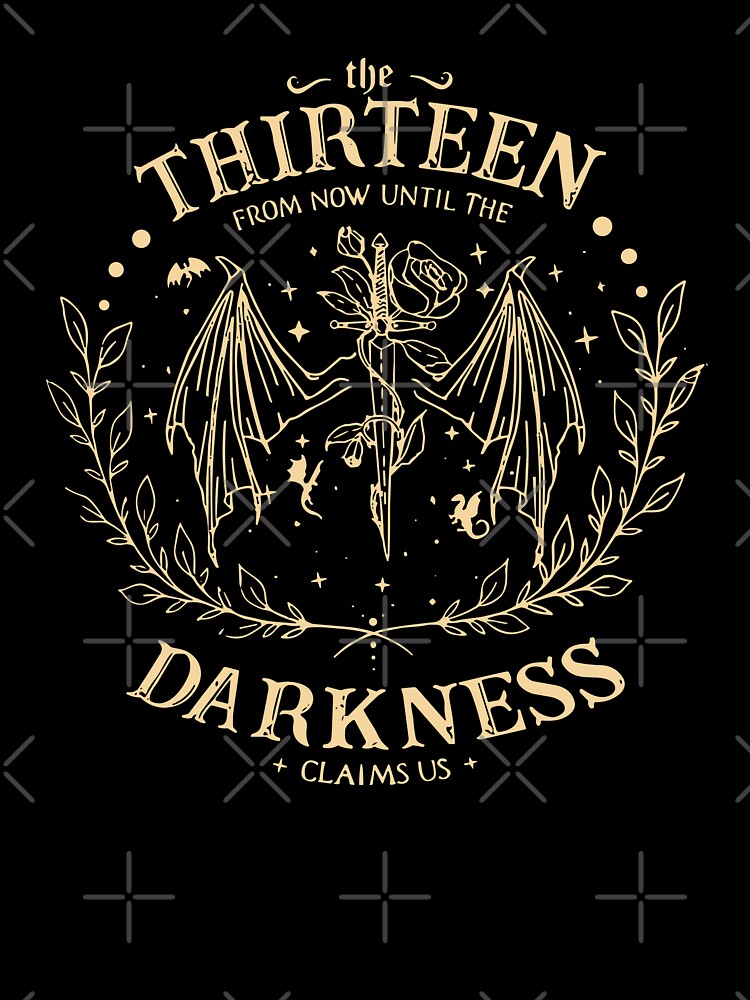 Throne Of Glass Kindle The Thirteen From Now Until The Darkness Claims Us For Book Lovers Unisex Graphic T Shirt Short Sleeve Tee Everyday Casual Wear 3