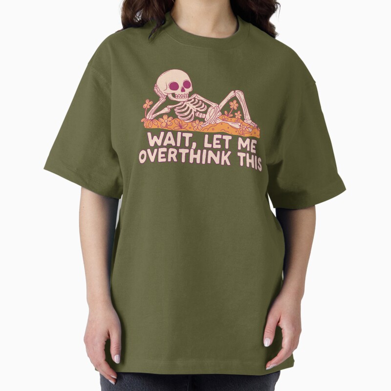 Wait. Let Me Overthink This. Skeleton Unisex Graphic T Shirt Short Sleeve Tee Everyday Casual Wear 2