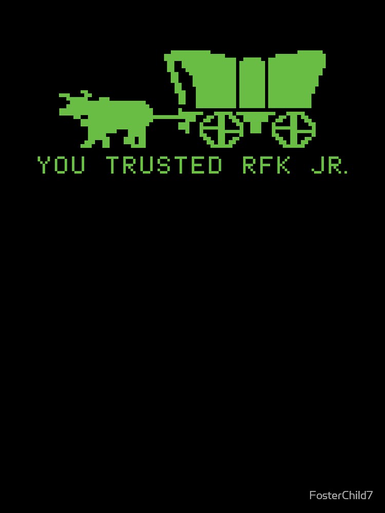 You Trusted Rfk Jr. Unisex Graphic T Shirt  Short Sleeve Tee Everyday Casual Wear 3