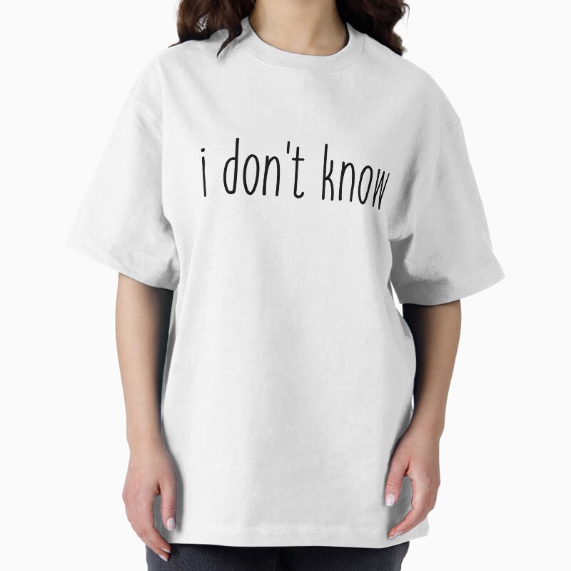 I Don'T Know Unisex Graphic T Shirt  Short Sleeve Tee Everyday Casual Wear 2