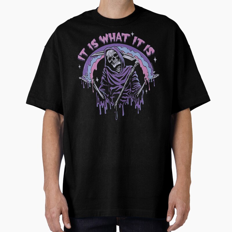 Death ~ It Is What It Is ~ Pastel Goth Grim Reaper Drip Unisex Graphic T Shirt Short Sleeve Tee Everyday Casual Wear