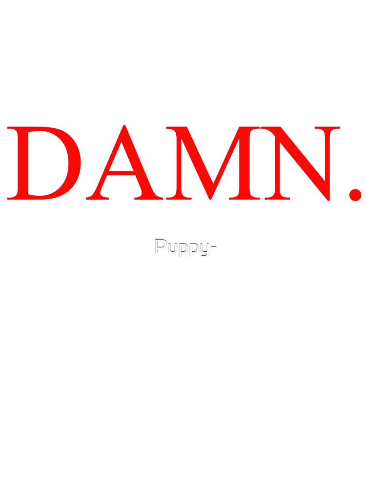 Kendrick Lamar - Damn. Unisex Graphic T Shirt Short Sleeve Tee Everyday Casual Wear 3