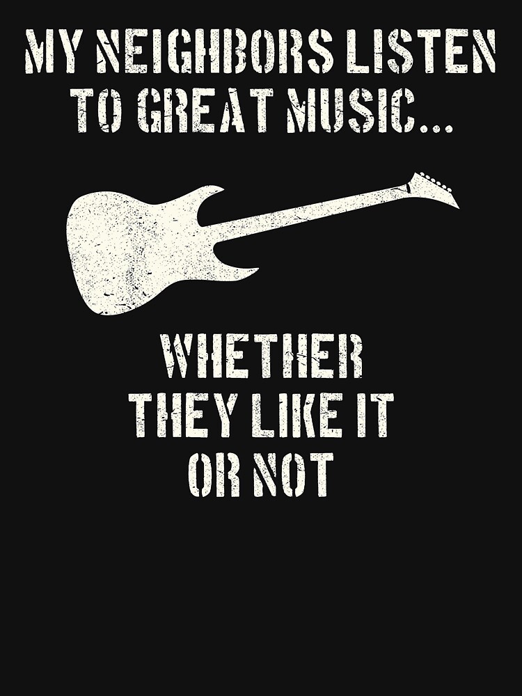 Guitar | My Neighbors Listen To Great Music | Guitarist Unisex Hoodie Pullover Casual Streetwear Graphic Print 3