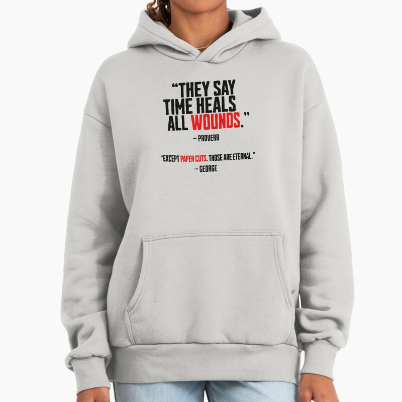 Funny Quotes From George Unisex Hoodie Pullover Casual Streetwear Graphic Print 2