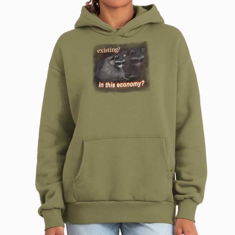 Existing? In This Economy? Sad Raccoon Word Art Unisex Hoodie Pullover Casual Streetwear Graphic Print 2