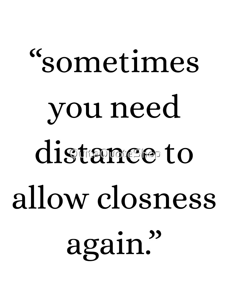 Quite Quote Shop - "Sometimes You Need Sistance To Allow Closure Again." Unisex Hoodie Pullover Casual Streetwear Graphic Print 3