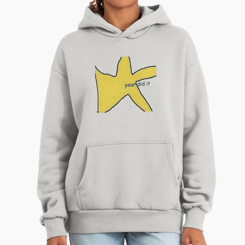 Your Did It! Unisex Hoodie Pullover Casual Streetwear Graphic Print 2