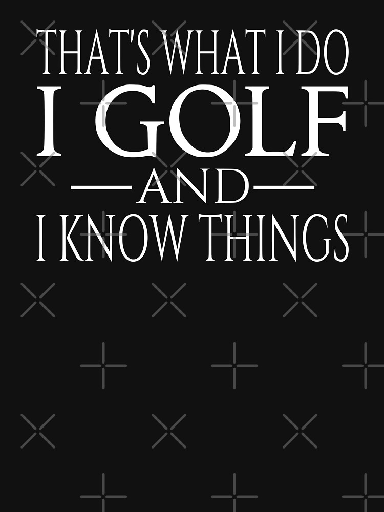 That'S What I Do I Golf And I Know Things Unisex Hoodie Pullover Casual Streetwear Graphic Print 3