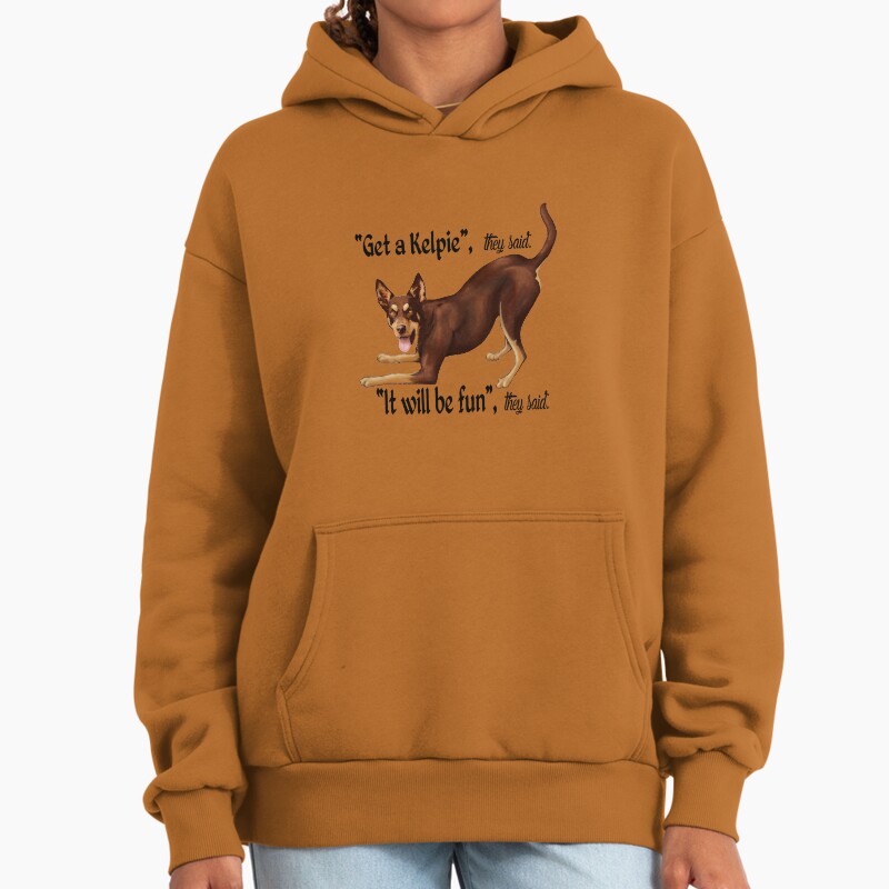 Get A Kelpie - It Will Be Fun! Unisex Hoodie Pullover Casual Streetwear Graphic Print 2