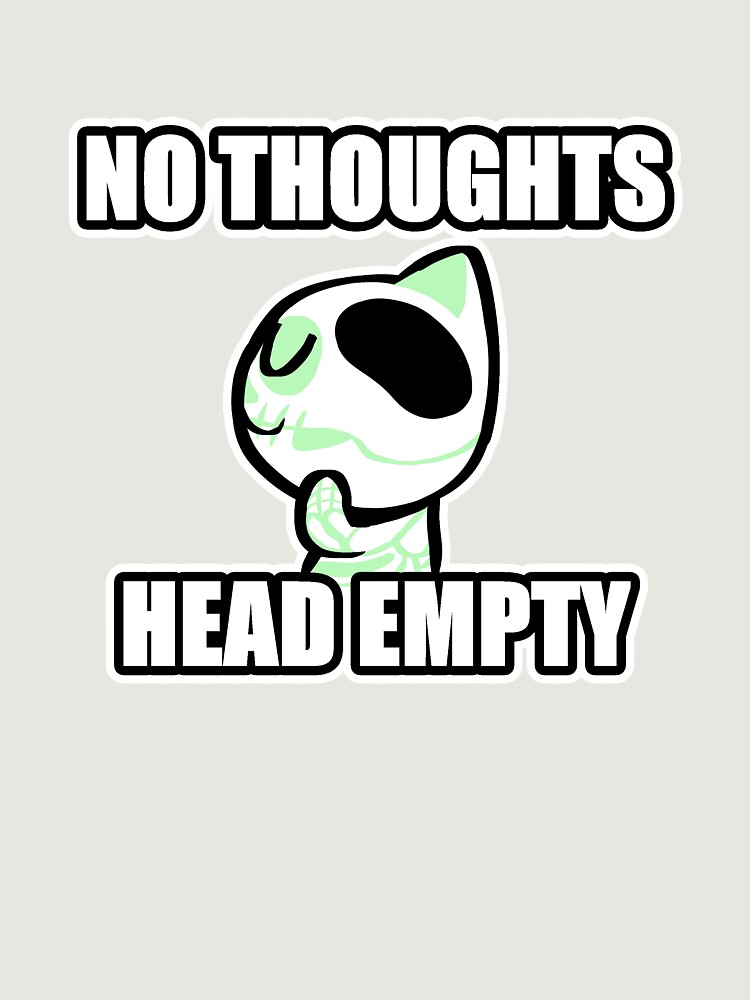 No Thoughts Head Empty Unisex Hoodie Pullover Casual Streetwear Graphic Print 3