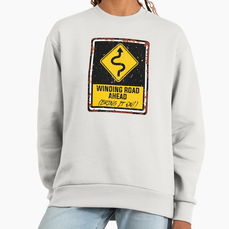 Winding Road Ahead Bring It On! Motorcycle Sticker T-Shirt 01 Unisex Sweater Crewneck Pullover Casual Streetwear Graphic Print 2