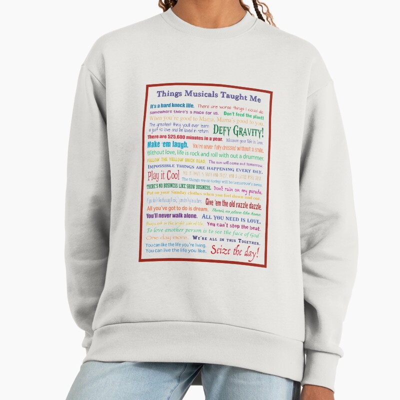 Things Musicals Taught Me Unisex Sweater Crewneck Pullover Casual Streetwear Graphic Print 2