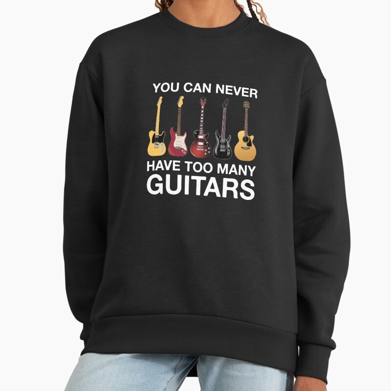 You Can Never Have Too Many Guitars  Unisex Sweater Crewneck Pullover Casual Streetwear Graphic Print 2