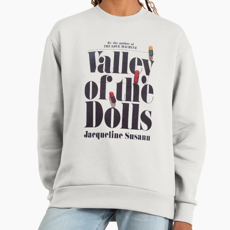 Valley Of The Dolls - Jacqueline Susann Unisex Sweater Crewneck Pullover Casual Streetwear Graphic Print 2