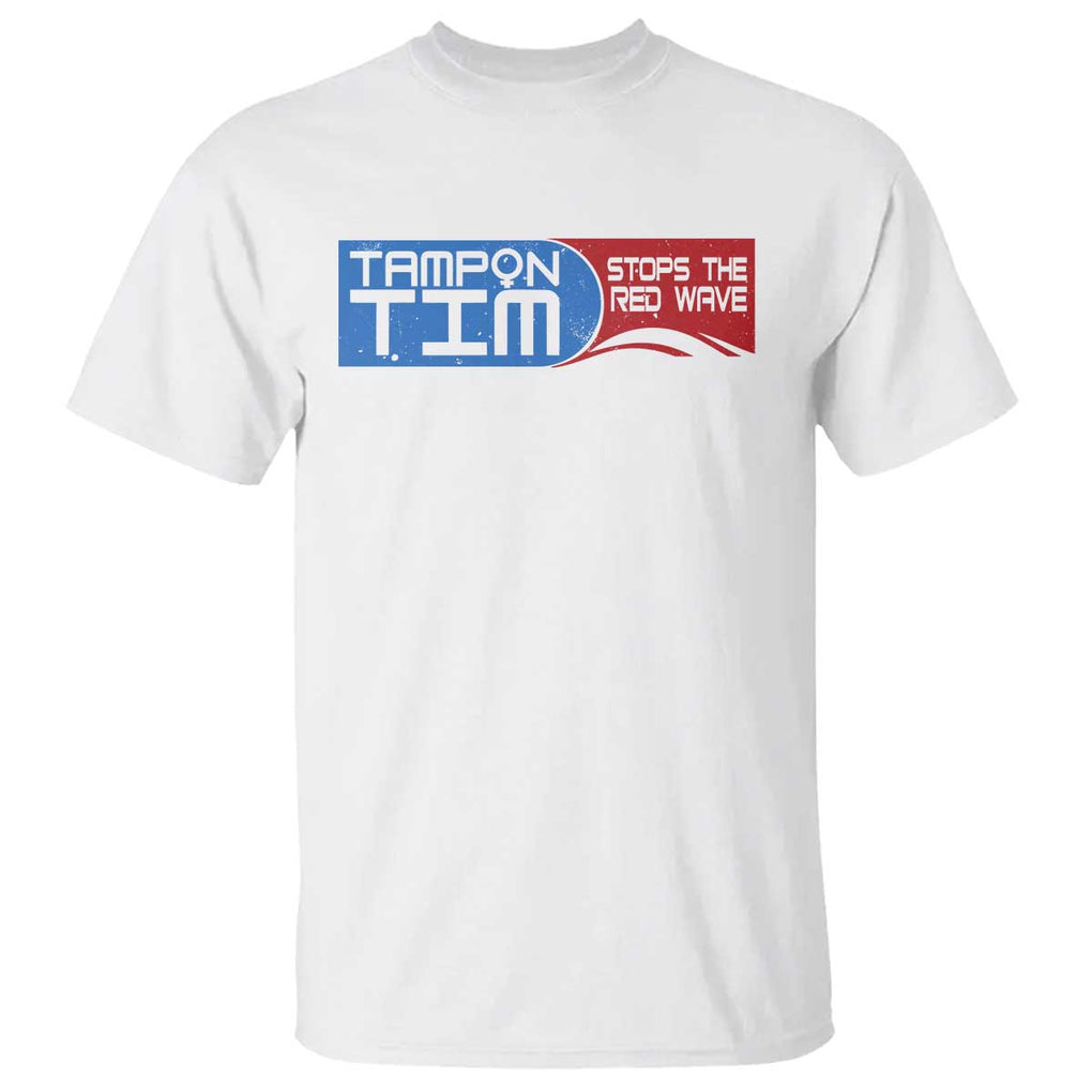 Tampon Tim T Shirt Will Stop The Red Wave Harris Walz 2024