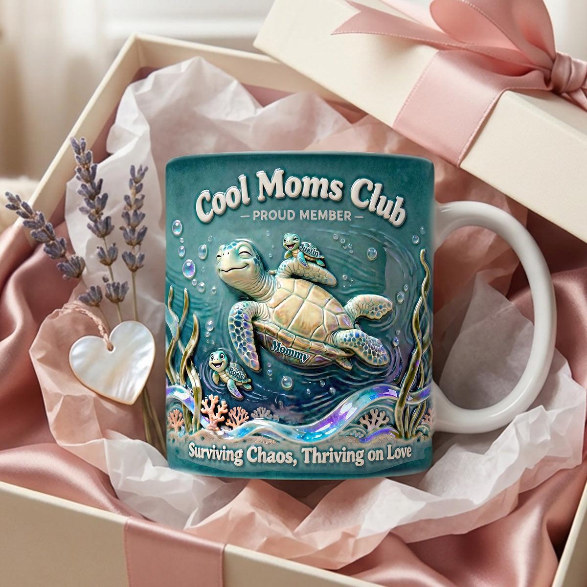 Personalized Cool Moms Club Proud Member Turtle Mug, Custom Names Cup, Mother's Day Gift, 3D Inflated Effect Print 2D Mug, Unique Gift For Mom Grandma Nana Mama
