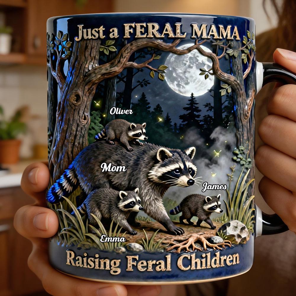 Personalized Feral Mama Mug, Custom Name Raccoon Raising Feral Children, Mother's Day Gift, 3D Inflated Effect Print 2D Ceramic Cup, Funny Mom Gift 3