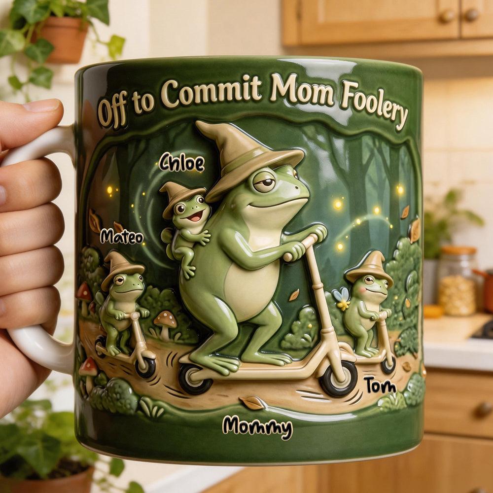 Personalized Off To Commit Mom Foolery Frog Mug, Custom Kids Names Cup, Mother's Day Gift, 3D Inflated Effect Print 2D Mug, Funny Frog Lover Mom Gift 3